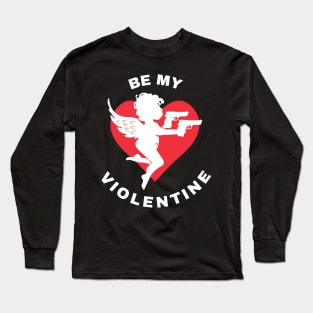 Be My Violentine Cupid Valentine's Day Gift Long Sleeve T-Shirt